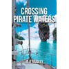 Crossing Pirate Waters (Escape Series)