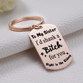 To My Sister Gifts, Funny Gag I'd Shank for You Key Chian Gifts for Girls Women, Big Sister Gifts from Sister Brother, Happy Birthday Xmas Jewelry Gifts for Soul Sister, Rose Gold