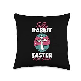RabbitEgg Jesus Easter Sunday Resurrection Sunday Resurrection Egg Silly Rabbit Easter is for Jesus Throw Pillow, 16x16, Multicolor