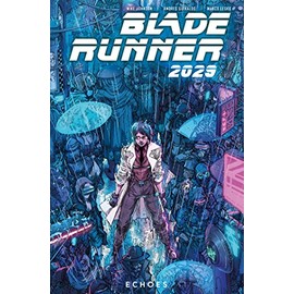 Blade Runner 2029 Vol. 2: Echoes (Graphic Novel)