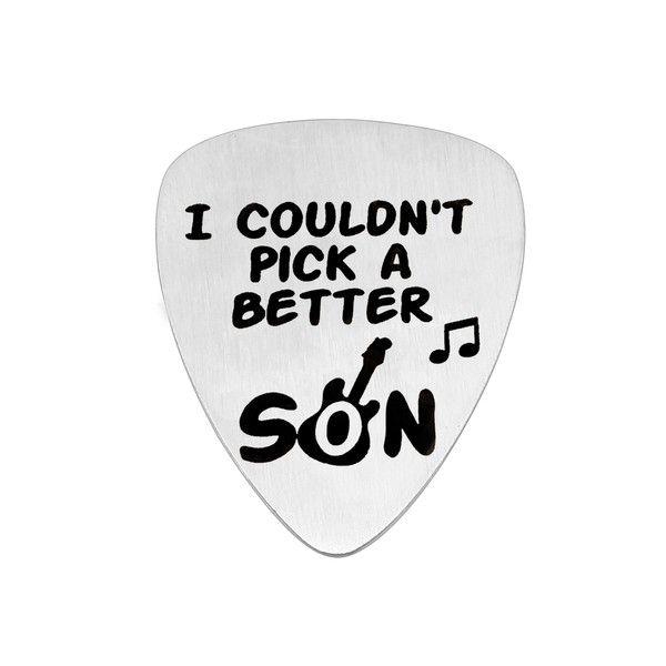 Guitar Picks - I Could Not Pick A Better Son