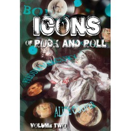 Orbit: Icons of Rock and Roll: Volume #2: David Bowie, Alice Cooper, Freddie Mercury and Bon Jovi