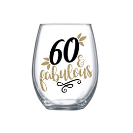 60 and Fabulous Large Stemless Wine Glass Gift for Women 60th Birthday for for Her 0111