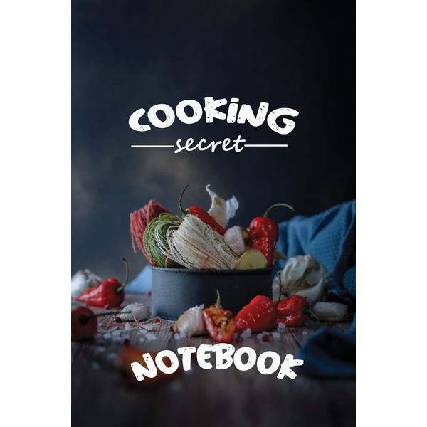 The Cooking Notebook: Cooking Secret