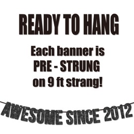 Pre-Strung Awesome Since 2012 Banner for 13th Birthday Party Decoration,Happy 13th Men Women Birthday Party Banner,Handmade - Black