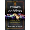 Stones of the Goddess: 104 Crystals for the Divine Feminine