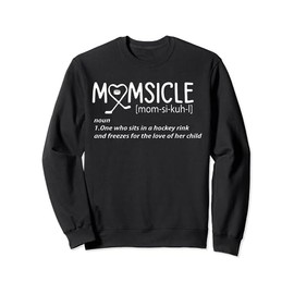 Womens Hockey Mom Momsicle Definition Mothers Day Sweatshirt