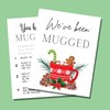 We've Been Mugged | 25 Pack | 8.5x11" inches Standard