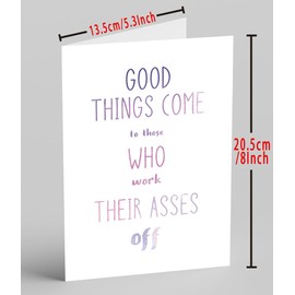 Huameigf Lovely Congratulations Card,Inspirational Work Hard Gifts,Good Things Come to Those Who Work Their Asses Off Card,Funny Promotions Cards for Friends