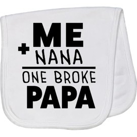 inktastic Me Plus Nana Equals 1 Broke Papa Baby Burp Cloth White 44f1c