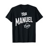 Best Manuel Ever - Manuel T-Shirt