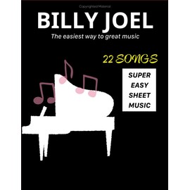 Billy Joel Super Easy Sheet Music: The Easiest Way To Great Music