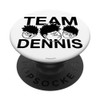 Team Dennis PopSocket