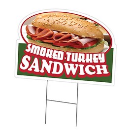Smoked Turkey Sandwich 18" x 24" Yard Sign & Stake | Advertise Your Business | Stake Included Image On Front Only | Made in The USA
