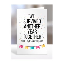 We survived another year together card, Happy 79TH Anniversary, Husband, Boyfriend, Wife, Girlfriend, Funny, Joke Gifts, Presents for Men, Women, A5-184_80