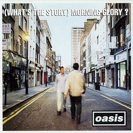 Oasis - What's The Story Morning Glory? Remastered
