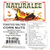 Naturalee Corn Nuts 2 lb - Toasted, Salted - High