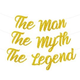 The Man The Myth The Legend Gold GlitterParty Banners 3Pcs Men’s Birthday, Bachelor Party, Retirement Party Supplies