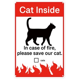 8" x 12" Aluminium Metal Sign Cat Inside - in Case of Fire Please Save Our Cat Security Sign Outdoor Sign (108)