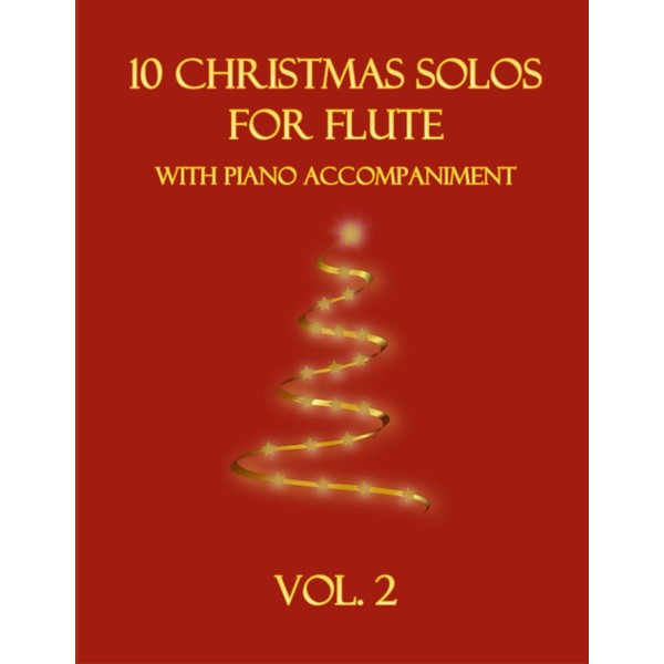 10 Christmas Solos for Flute with Piano Accompaniment: Vol. 2