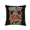 Coolest Turkey At The Table Thanksgiving Throw Pillow