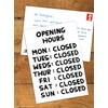 Funny Humorous 'David Shrigley Opening Hours' Novelty Postcard