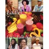Ladies... Let's Talk Nutrition