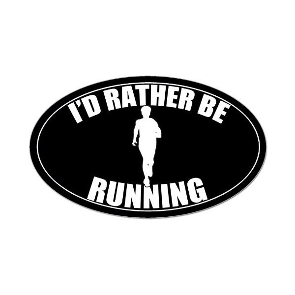 Oval I'd Rather be Running Sticker (Runner Run Marathon)