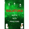 Salatuka NOTE HIS PRAYERS