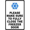 SalaGraphics Please Make Sure To Fully Close The Freezer Door