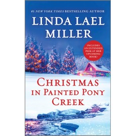 Christmas in Painted Pony Creek: A Holiday Romance of Second Chances and New Beginnings in the Heart of the West (Painted Pony Creek, 4)