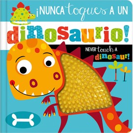 ¡Nunca Toques a un Dinosaurio! / Never Touch a Dinosaur! (Spanish and English Edition)