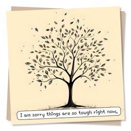 Get Well Soon or Deep Sympathy Card - I Am Sorry Things Are So Tough Right Now - Trees, Nature - Well Wishes, Support, Recovery - For Friend, Best Friend, Partner, Relative, Family