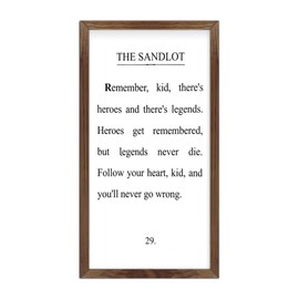 The Sandlot Heroes get Remembered but Legends Never die Baseball Wood Sign