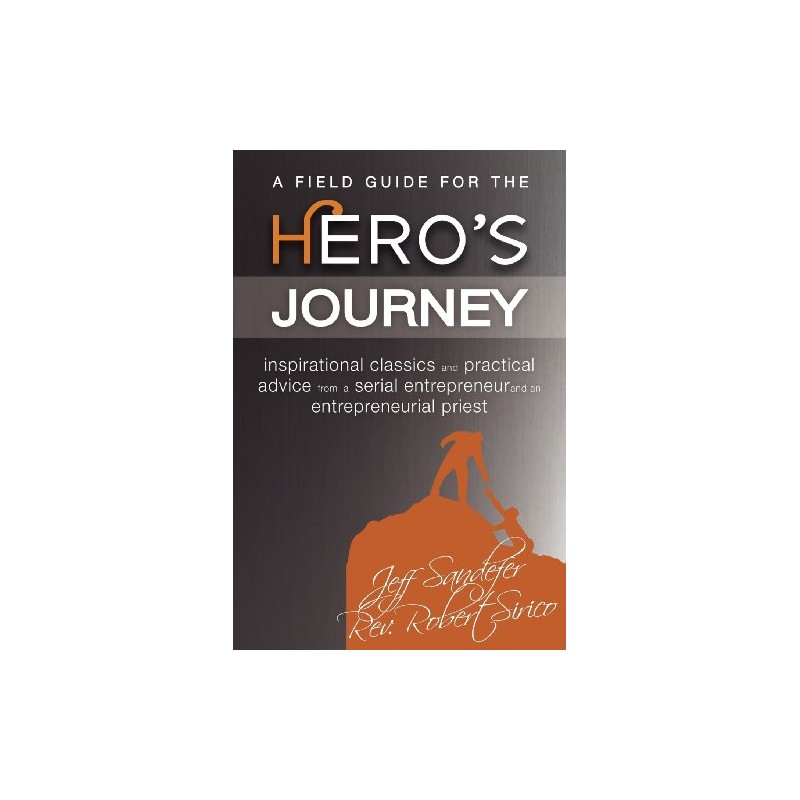 A Field Guide for the Hero's Journey