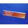 Sliding Signs - Entry Control - Meeting in Progress (Or