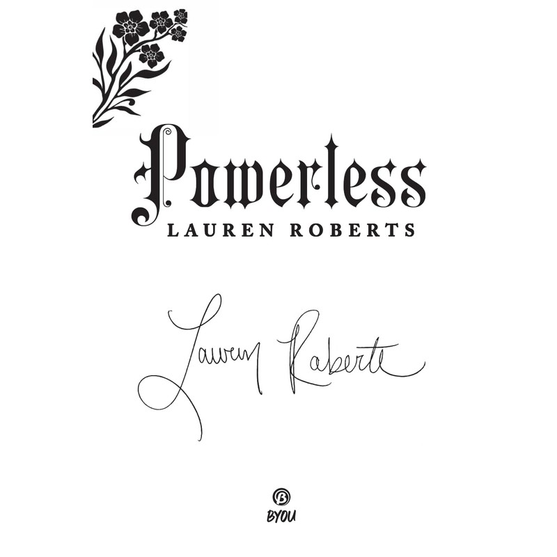 Powerless, Lauren Roberts