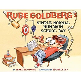 Rube Goldberg's Simple Normal Humdrum School Day