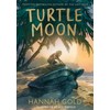 Turtle Moon: A thrilling new illustrated animal adventure for kids