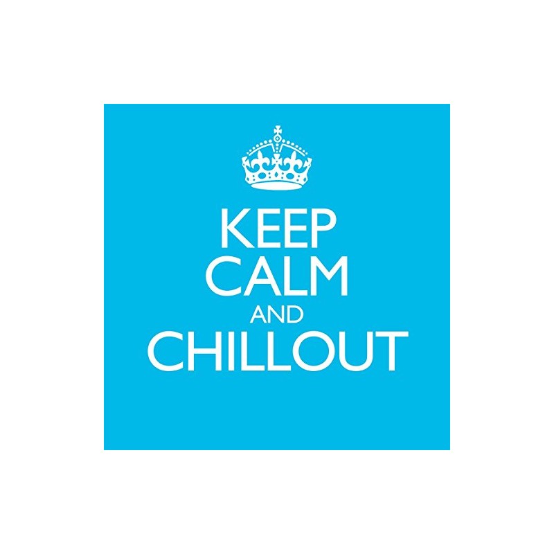 Keep Calm & Chillout