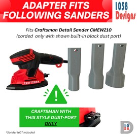 1058 Designs - Sander Vacuum Adapter for CRAFTSMAN Detail Sander CMEW210 - Shop Vac Attachment for Dust Collection (1-7/8")