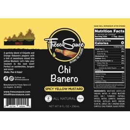 Fresco Sauce - Chi Banero - Spicy Yellow Mustard - Chipotle & Habanero Peppers - Perfect on Burgers and Sandwiches