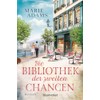 Die Bibliothek der zweiten Chancen: Roman