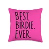 Best Birdie Ever Throw Pillow