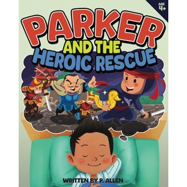 Parker and the Heroic Rescue: A Thrilling Bedtime Story About Ninjas, Samurai, and Courage!