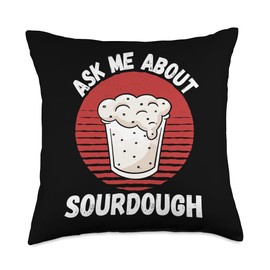 Retro Sourdough Ask Me About Sourdough Baking Lover Throw Pillow, 18x18, Multicolor