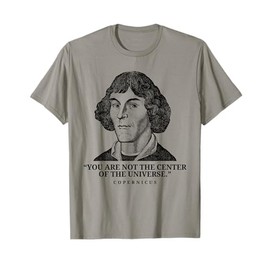 Nicolaus Copernicus Shirt Funny Mathematician T-Shirt T-Shirt