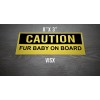 VISX Caution fur baby on board Bumper Sticker funny tailgate