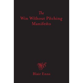 The Win Without Pitching Manifesto