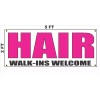 SSI HAIR WALK-INS WELCOME Banner Sign 2x5 Bright Magenta Pink